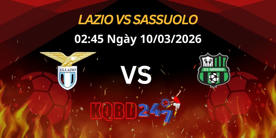Nhận Định Lazio vs Sassuolo | Serie A 10/03/2026